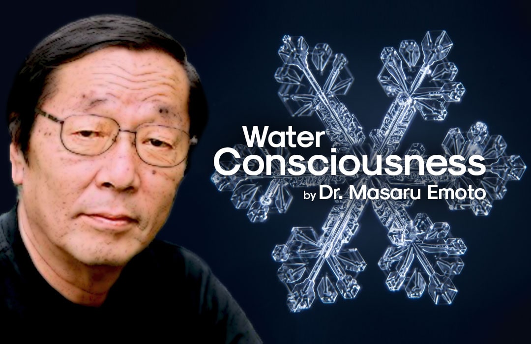 Water Consciousness by Dr Masaru Emoto min
